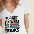 Women's Forget The Flowers Buy Me Books Book Lover Reader Women's Jersey Short Sleeve Deep V-Neck Tshirt