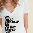 Yes I Read Self-Help No I’m Not Helped Yet Book Lover Women's Jersey Short Sleeve Deep V-Neck Tshirt Yes I Read Self-Help No I’m Not Helped Yet Book Lover Women's Jersey Short Sleeve Deep V-Neck Tshirt