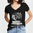 I Like My Book Spicy Read Reading Librarian Men Women Kids Women's Jersey Short Sleeve Deep V-Neck Tshirt