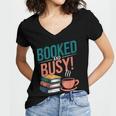 Booked And Busy Cool Coffee Reading Relaxing Books Women's Jersey Short Sleeve Deep V-Neck Tshirt Booked And Busy Cool Coffee Reading Relaxing Books Women's Jersey Short Sleeve Deep V-Neck Tshirt