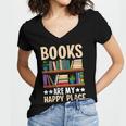 Books Are My Happy Place Women's Jersey Short Sleeve Deep V-Neck Tshirt