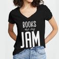 Books Are My Jam Graphic For Introverts Women's Jersey Short Sleeve Deep V-Neck Tshirt Books Are My Jam Graphic For Introverts Women's Jersey Short Sleeve Deep V-Neck Tshirt