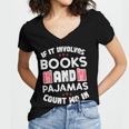 Books Pajamas Read Reading Book Librarian Women Girls Women's Jersey Short Sleeve Deep V-Neck Tshirt