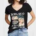 Born To Read Forced To Work Bookish Book Addict Book Lover Women's Jersey Short Sleeve Deep V-Neck Tshirt Born To Read Forced To Work Bookish Book Addict Book Lover Women's Jersey Short Sleeve Deep V-Neck Tshirt