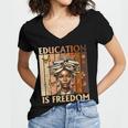 Education Is Freedom Teacher Books Black History Women Women's Jersey Short Sleeve Deep V-Neck Tshirt