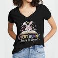 Every Bunny Loves To Read Book Lover Bookworm Rabbit Easter Women's Jersey Short Sleeve Deep V-Neck Tshirt Every Bunny Loves To Read Book Lover Bookworm Rabbit Easter Women's Jersey Short Sleeve Deep V-Neck Tshirt