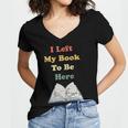 I Left My Book To Be Here Vintage Bookworm Women's Jersey Short Sleeve Deep V-Neck Tshirt