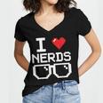 I Love Nerds I Heart Nerds For Science Book Knowledge Geeks Women's Jersey Short Sleeve Deep V-Neck Tshirt