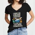 I Have No Cruise Control-It's Like They Book Themselves Women's Jersey Short Sleeve Deep V-Neck Tshirt I Have No Cruise Control-It's Like They Book Themselves Women's Jersey Short Sleeve Deep V-Neck Tshirt