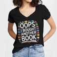 Oops I Bought Another Book Library Reader Bibliophile Women's Jersey Short Sleeve Deep V-Neck Tshirt