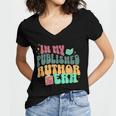 In My Published Author Era Cute Book Lover Writer Retro Tee Women's Jersey Short Sleeve Deep V-Neck Tshirt In My Published Author Era Cute Book Lover Writer Retro Tee Women's Jersey Short Sleeve Deep V-Neck Tshirt