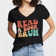 Read A Book Bruh Read Reading Librarian Boys Teen Kids Women's Jersey Short Sleeve Deep V-Neck Tshirt Read A Book Bruh Read Reading Librarian Boys Teen Kids Women's Jersey Short Sleeve Deep V-Neck Tshirt