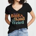 Read Books Be Kind Stay Weird Retro Bookworm Book Lover Women's Jersey Short Sleeve Deep V-Neck Tshirt