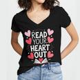 Read Your Heart Out Teacher Reading Book Love Valentines Day Women's Jersey Short Sleeve Deep V-Neck Tshirt