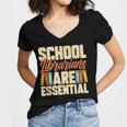 School Librarians Are Essential Library Book Lover Librarian Women's Jersey Short Sleeve Deep V-Neck Tshirt