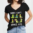 Sorry Can't Books Bye Dinosaur Librarian Bookworm Teacher Women's Jersey Short Sleeve Deep V-Neck Tshirt