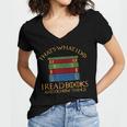 Thats What I Do Read Reading Book Librarian Across America Women's Jersey Short Sleeve Deep V-Neck Tshirt