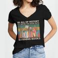 In All Of History It's Never The Good Guys Banning Books Women's Jersey Short Sleeve Deep V-Neck Tshirt In All Of History It's Never The Good Guys Banning Books Women's Jersey Short Sleeve Deep V-Neck Tshirt