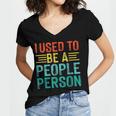 I Used To Be A People Person I Introvert Women's Jersey Short Sleeve Deep V-Neck Tshirt I Used To Be A People Person I Introvert Women's Jersey Short Sleeve Deep V-Neck Tshirt