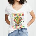 Education Is Freedom Books Lover History Month Women's Jersey Short Sleeve Deep V-Neck Tshirt
