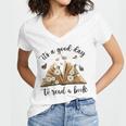 Its A Good Day To Read A Book Book Lover Bookish Women Women's Jersey Short Sleeve Deep V-Neck Tshirt Its A Good Day To Read A Book Book Lover Bookish Women Women's Jersey Short Sleeve Deep V-Neck Tshirt