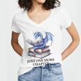 Just One More Chapter Book Dragon Reading Book Lover Bookish Women's Jersey Short Sleeve Deep V-Neck Tshirt