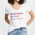 Read Books Be Kind Stay Weird Book Lover Premium Tri-Blend Women's Jersey Short Sleeve Deep V-Neck Tshirt
