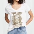 Reading Book Lover Bookish Motherhood Tired Moms Book Club Women's Jersey Short Sleeve Deep V-Neck Tshirt