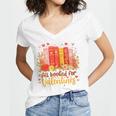 Women's All Booked For Valentine Teacher Valentines Reading Book Women's Jersey Short Sleeve Deep V-Neck Tshirt