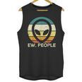 Alien Face Ew People Ufo Introvert Men Women Kids Teen Unisex Tank Top