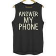Answer My Phone I Introvert Unisex Tank Top