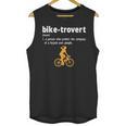 Bike-Trovert Bicycle Humor Definition Introvert Unisex Tank Top