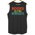 Books Helping Introverts I Introvert Unisex Tank Top