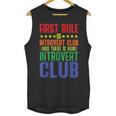 First Rule Of Introvert Club Is There Is No Introvert Club Unisex Tank Top First Rule Of Introvert Club Is There Is No Introvert Club Unisex Tank Top