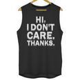 Hi I Don't Care Thanks Antisocial Introvert Unisex Tank Top Hi I Don't Care Thanks Antisocial Introvert Unisex Tank Top