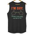 I'm Shy Please Come Over & Talk To Me Introvert Shying Unisex Tank Top I'm Shy Please Come Over & Talk To Me Introvert Shying Unisex Tank Top