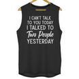 Introvert Antisocial I Can't Talk To You Today Humor Unisex Tank Top