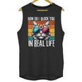 Introvert Cat How Do I Block You Retro Cat Sarcastic Men Women Girls Unisex Tank Top Introvert Cat How Do I Block You Retro Cat Sarcastic Men Women Girls Unisex Tank Top