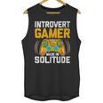 Introvert Gamer Video Games Anti Social Team Player Unisex Tank Top