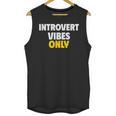 Introvert Vibes Only Unisex Tank Top Introvert Vibes Only Unisex Tank Top