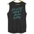Introvert But Willing To Discuss Quilting Unisex Tank Top