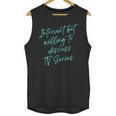 Introvert But Willing To Discuss TV Series Unisex Tank Top