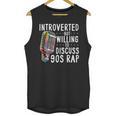 Introverted But Willing To Discuss 90s Rap Socially Awkward Unisex Tank Top