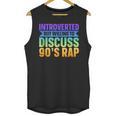 Introverted But Willing To Discuss 90's Rap Unisex Tank Top Introverted But Willing To Discuss 90's Rap Unisex Tank Top