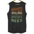Introverted But Willing To Discuss Bees Animal Meme Unisex Tank Top