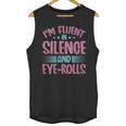 Introverts I'm Fluent In Silence And Eye-Rolls Unisex Tank Top Introverts I'm Fluent In Silence And Eye-Rolls Unisex Tank Top
