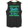 Introverts Unite Introvert Antisocial Sarcasm Anti Social Unisex Tank Top Introverts Unite Introvert Antisocial Sarcasm Anti Social Unisex Tank Top