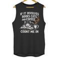 If It Involves Cats Books Coffee Introvert Pet Lover Unisex Tank Top