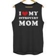 I Love My Introvert Mom I Heart My Introvert Mom Unisex Tank Top I Love My Introvert Mom I Heart My Introvert Mom Unisex Tank Top