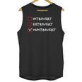 Not Introvert Huntrovert Hunting Hunt-Trovert Hunter Unisex Tank Top